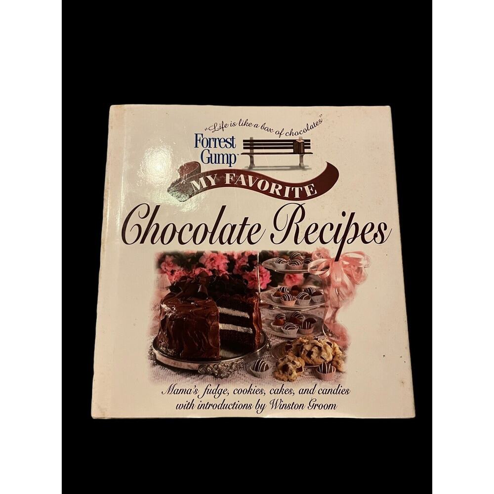 Forrest Gump : My Favorite Chocolate Recipes by Winston Groom 1995 Vintage